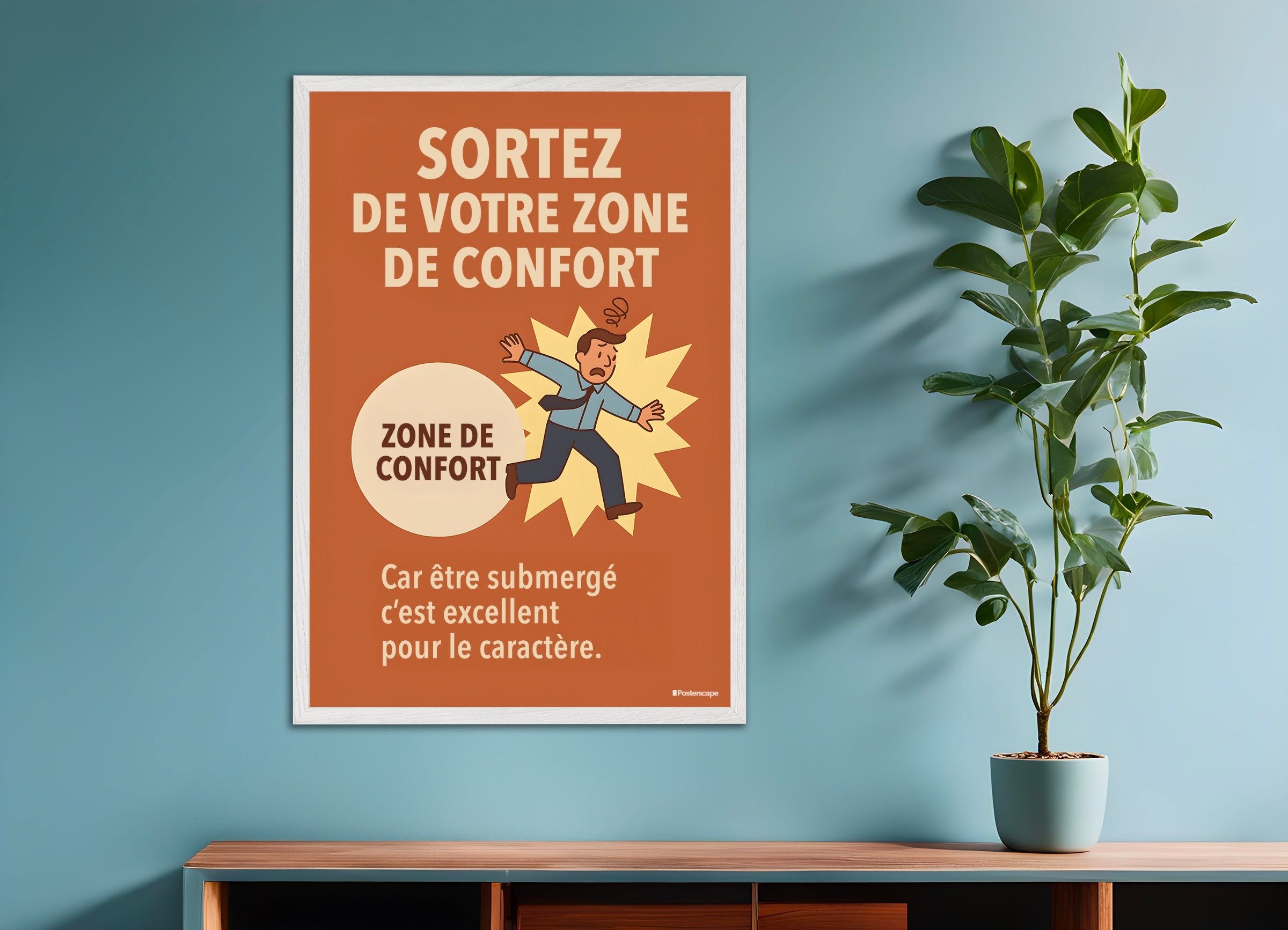 Poster of Step out of your comfort zone - Demotivational Poster, with white wooden frame