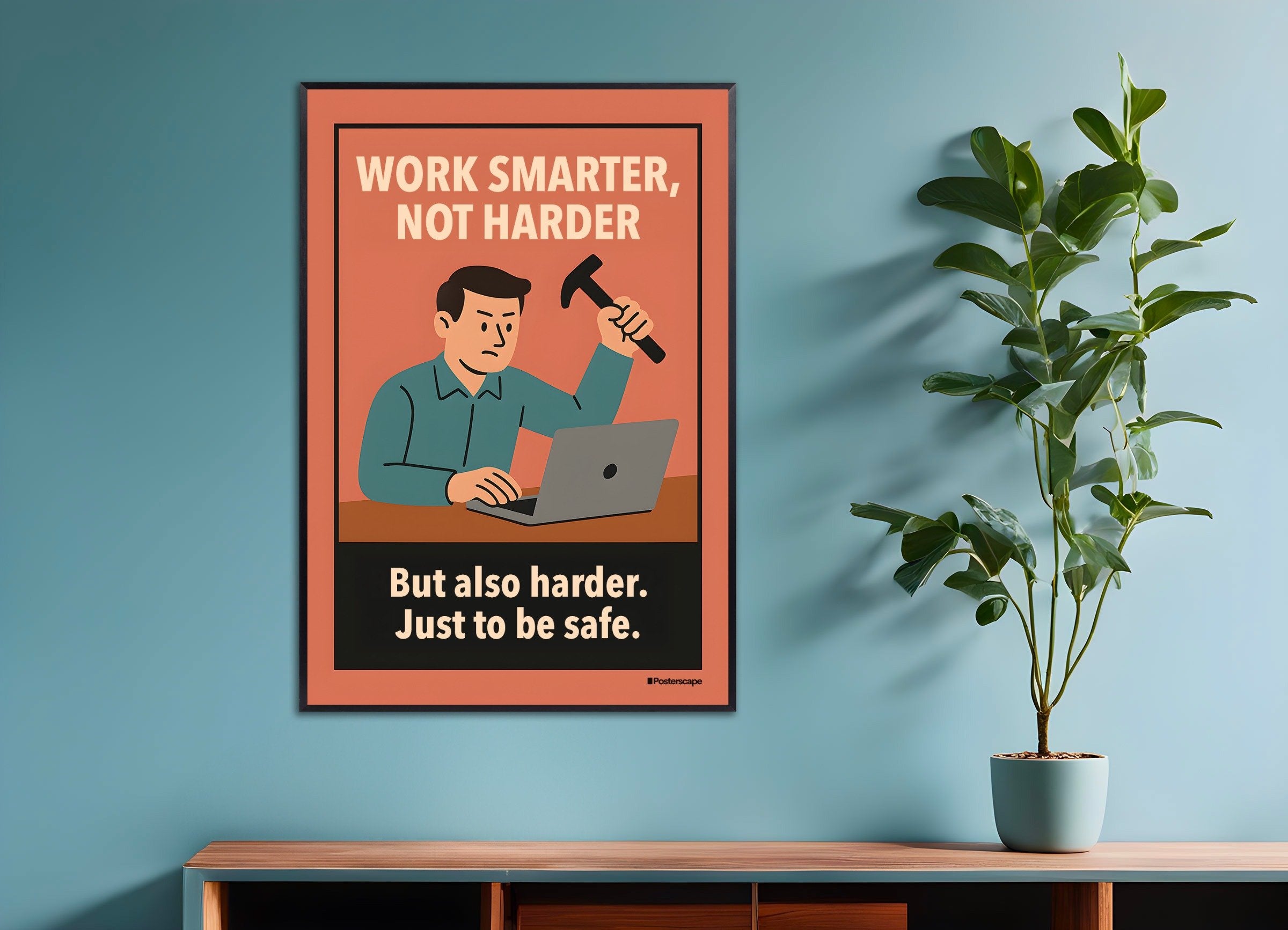 Poster of Work Smarter, Not Harder - Demotivational Poster, with metal frame