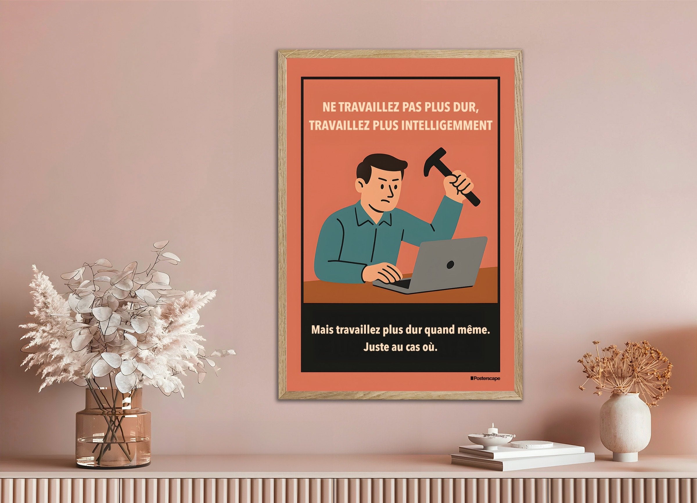 Poster of Work Smarter, Not Harder - Demotivational Poster, with natural wooden frame