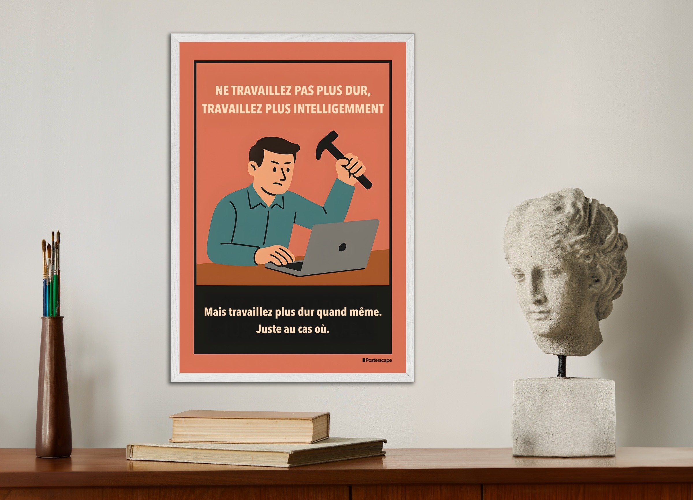 Poster of Work Smarter, Not Harder - Demotivational Poster, with white wooden frame